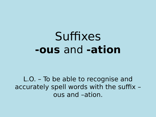 Suffixes -ous and -ation