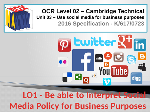 Cambridge Technicals - Business - Level 02 - Unit 03 – Use Social Media for Business Purposes