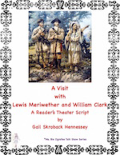 Lewis and Clark: A Reader's Theater Script
