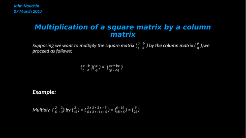Multiplication of a square matrix by a column matrix