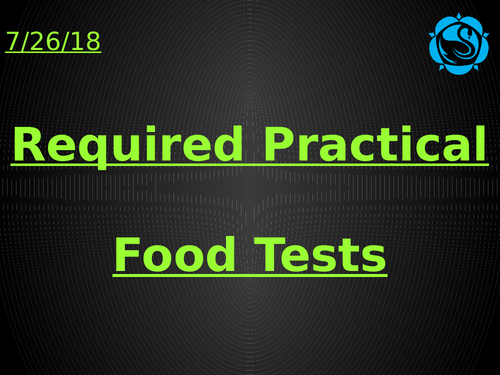 AQA Trilogy Food Tests Required Practical