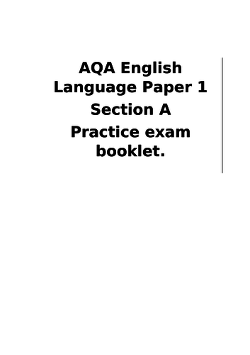 AQA GCSE English Language Paper 1 Section A Practice work booklets.