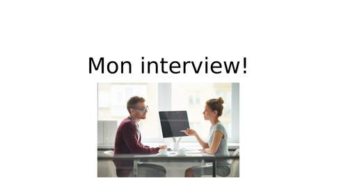 Mon interview!