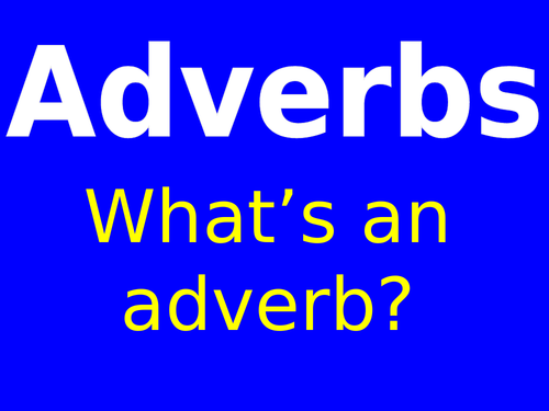 Understanding Adverbs