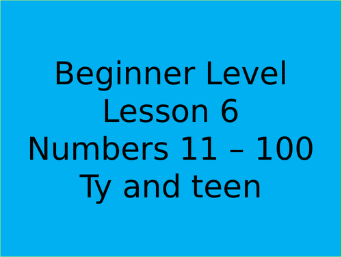 Numbers 11 - 100 TY and TEEN numbers for beginners