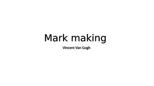 Van Gogh Mark making 1