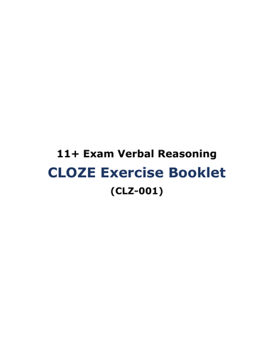 11+ Exam Verbal Reasoning - Cloze Exercise Booklet with Answers (CLZ-001)