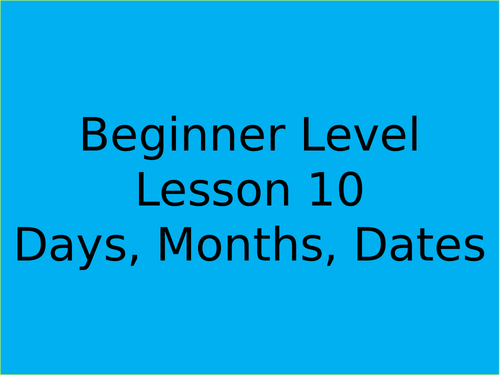 Days, Months, Dates fr beginners