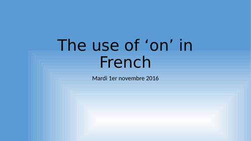 The use of 'on' in French