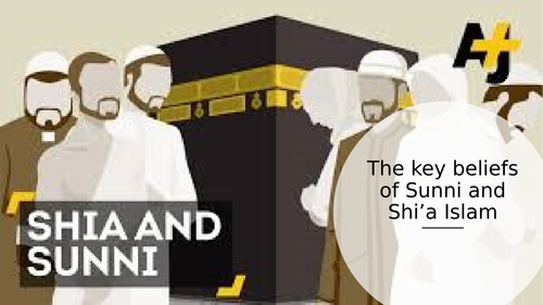 Key beliefs of Sunni and Shi'a Islam