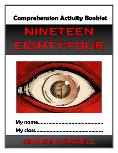 Nineteen Eighty-Four (1984) Comprehension Activities Booklet!