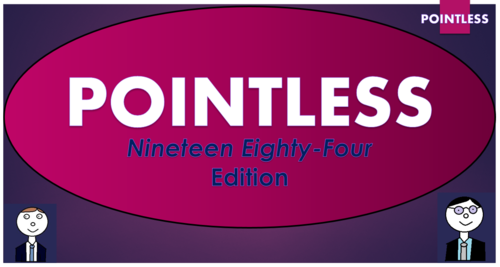 Nineteen Eighty-Four (1984) Pointless Game!