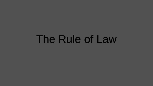 The rule of law
