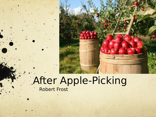 After Apple-Picking by Robert Frost- Poetry Analysis (A Level)