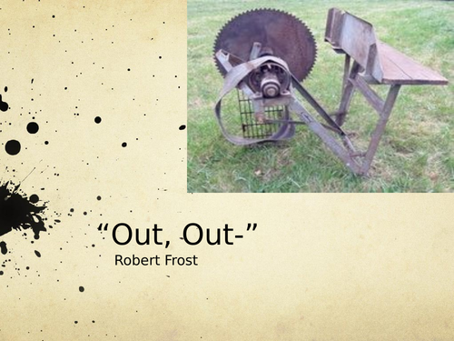 "Out, Out-" by Robert Frost- Poetry Analysis (A Level) | Teaching Resources