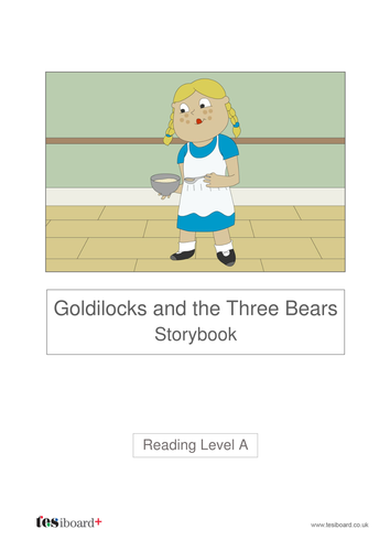 Goldilocks  Text and Images - Reading Level A - KS1 Literacy