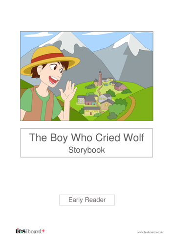 The Boy Who Cried Wolf  Text and Images - Reading Level A - KS1 Literacy