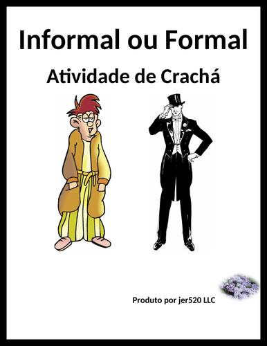 Informal ou Formal (Familiar vs Formal in Portuguese) Nametag Activity