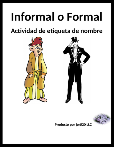 Informal o Formal (Familiar vs Formal in Spanish) Nametag Activity