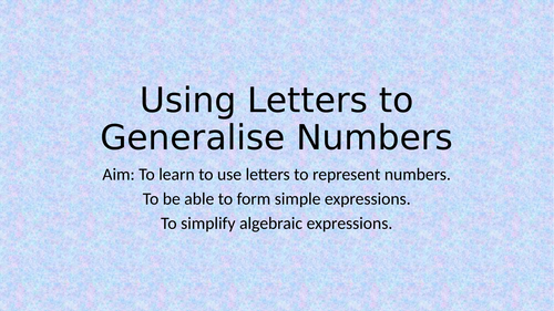 Using Letters to Generalise Numbers - Year 7 Mastery Maths (Small Steps)