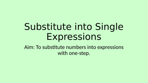 Substitution Into Single Expressions - Year 7 Mastery Maths (Small Steps)