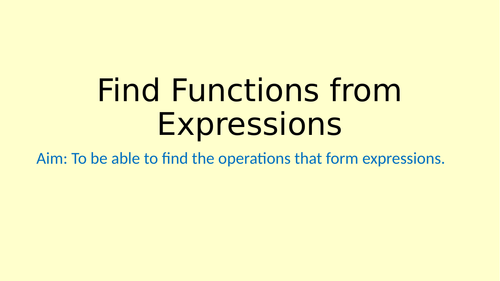 Find Functions From Expressions - Year 7 Mastery Maths (Small Steps)