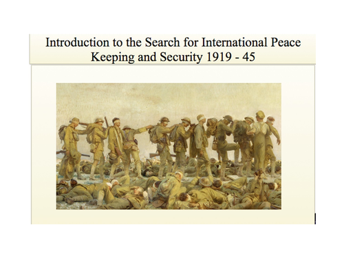 Introduction to the search for International peace keeping and security 1919 - 45