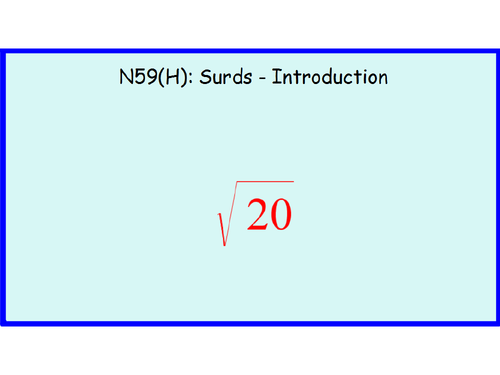 N59(H) Surds - Introduction
