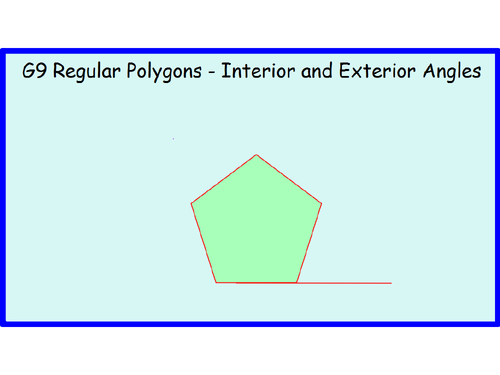 G9 Regular Polygons - Interior and Exterior Angles
