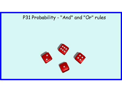 P31 Probability - And and Or rules