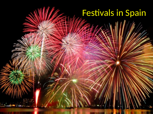 Las fiestas en España - Festivals in Spain