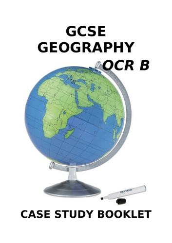 GCSE Geography Case Study Booklet OCR B