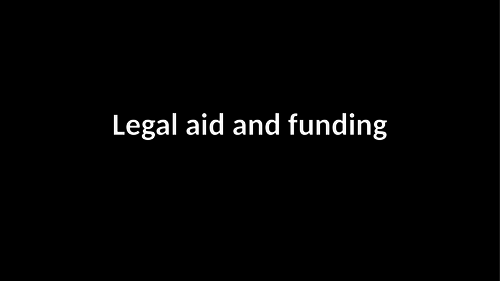 Legal Aid and Funding
