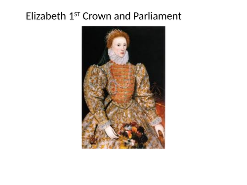 Elizabeth Crown and Parliament or Crown vs Parliament
