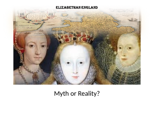 Elizabeth Gloriana Myth or Reality
