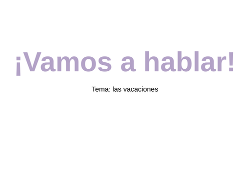 Speaking practice - las vacaciones