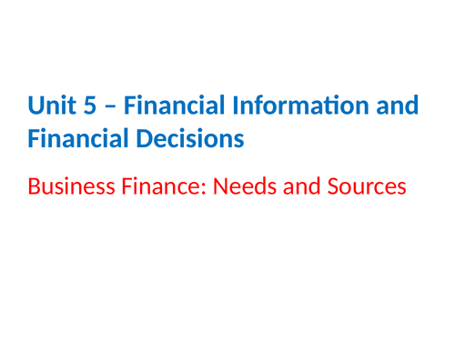 IGCSE Business Studies - Section 5 - Financial Information and Financial Decisions.