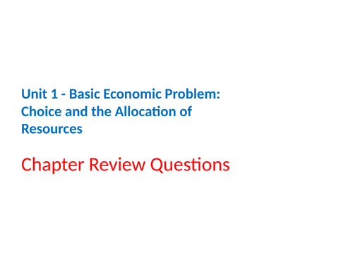 IGCSE Economics - Section 1 - Basic Economic Problem