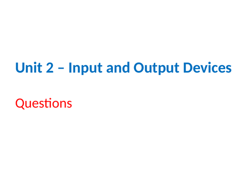 IGCSE Cambridge ICT – Section 2 – Input and Output Devices