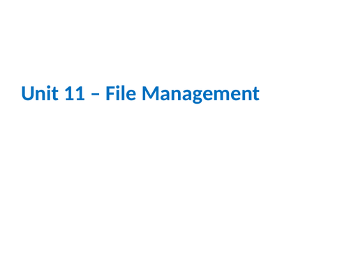 IGCSE Cambridge ICT – Section 11 – File Management