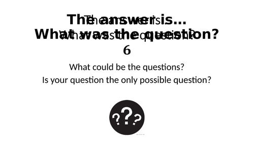 What Was The Question? 6