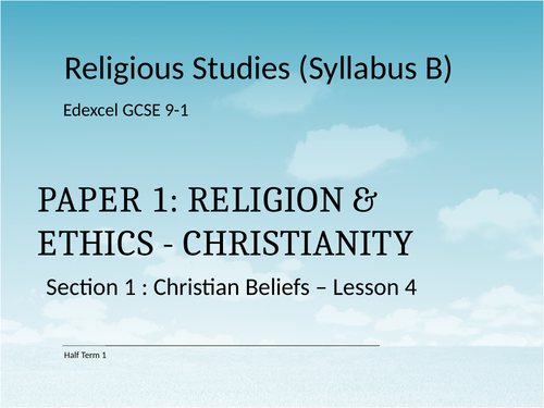 GCSE RS Edexcel Spec B: Christianity - lesson 4 Trinity Evaluation