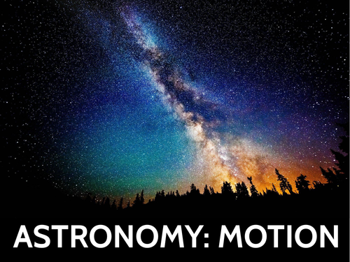 GCSE Astronomy (Motion in the Universe) PPT | Teaching Resources