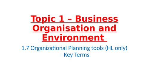 IB Business Management – Unit 1 Business Organization and Environment - 1.7 Organizational Planning