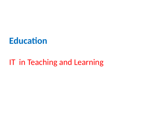 IB IT in a Global Society - Strand 2: Application to Specified Scenarios – 2.2 Education & Training