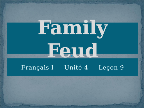 Bleu Unit 4 Leçon 9 Family Feud