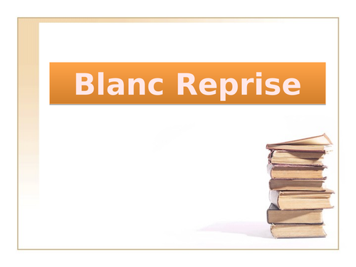 Blanc Reprise Notes, Exercises, Quizzes