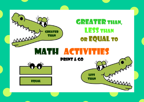 Greater than, Less than or Equal to - Math Activities