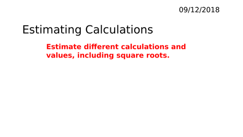Estimating Calculations including square roots