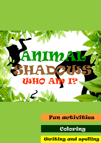 Animal Shadows. Fun coloring, writing and spelling activities.